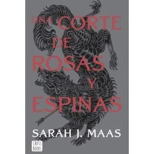 ACOTAR 1- UNA CORTE DE ROSAS Y ESPINAS